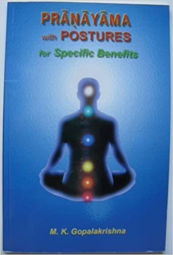 PRANAYAMA with POSTURES for Specific Benefits