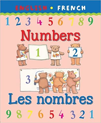 Numbers/Les nombres (Bilingual First Books French)