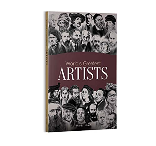 World's Greatest Artists by by Wonder House Books