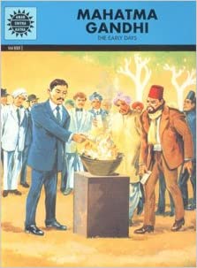Mahatma Gandhi: The Early Days VOL 650 (AMAR CHITRA KATHA)