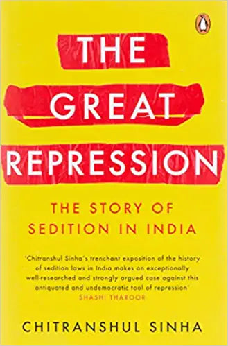 The Great Repression: The Story of Sedition in India {Hardcover}