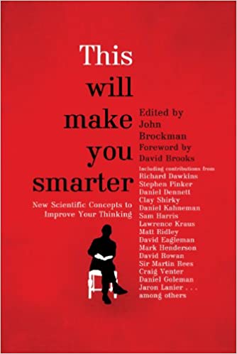 This Will Make You Smarter by John Brockman