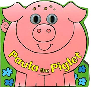 Paula the Piglet Board book