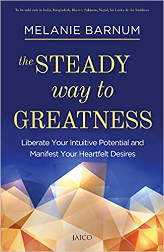 The Steady Way to Greatness