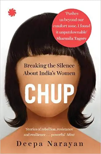 Chup: Breaking the Silence About India's Women