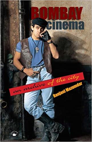 Bombay Cinema by Ranjani Mazumdar