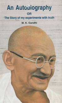 Autobiography or the Story of My Experiments With Truth {Hardcover}