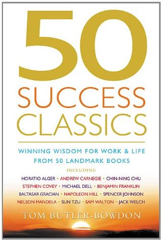 50 Success Classics: Winning Wisdom For Work & Life From 50 Landmark Books (RARE BOOKS)