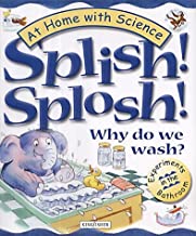 Splish! Splosh!