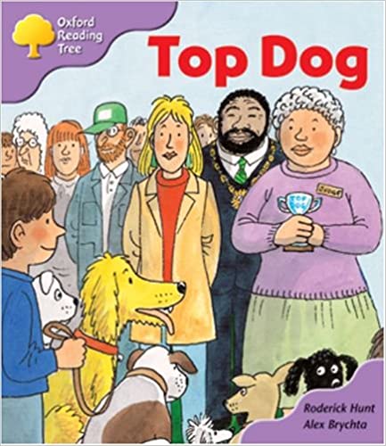 Oxford Reading Tree: Stage 1+: More First Sentences: Top Dog