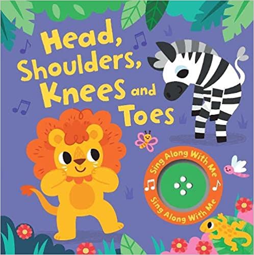 Heads, Shoulders, Knees and Toes (Sing Along With Me Sound Book) Board book