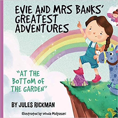 Evie and Mrs Banks' Greatest Adventures- "At the bottom of the garden"