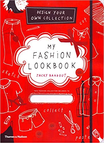My Fashion Lookbook: Design Your Own Collection (HARDCOVER)