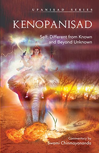 Kenopanishad: Self: Different From Known and Beyond Unknown