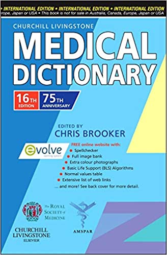 Churchill livingstone medical dictionary, international edition