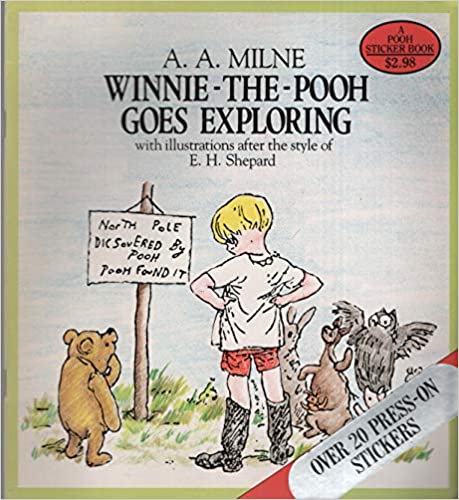 Winnie-the-Pooh Goes Exploring: Sticker Book by by A. A. Milne