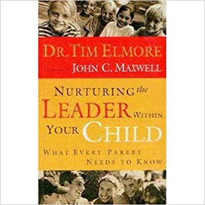 Nurturing The Leader Within Your Child