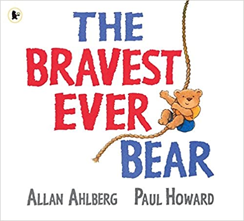 The Bravest Ever Bear Paperback