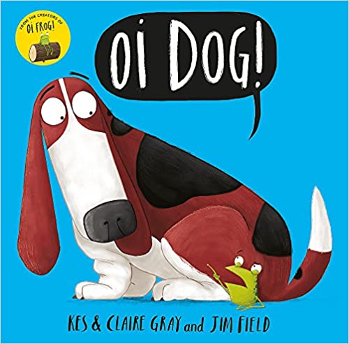 Dog! (Oi Frog andOi Friends)