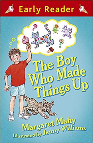 The Boy Who Made Things Up
