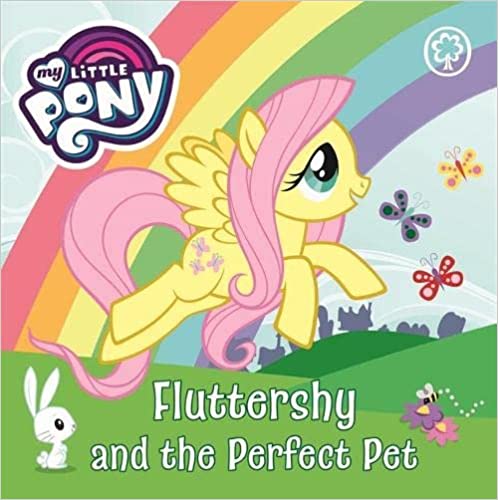 Fluttershy and the Perfect Pet: Board Book (My Little Pony)