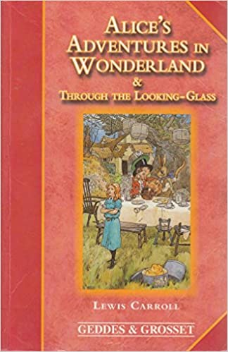 Alice's Adventures in Wonderland and Through the Looking Glass
