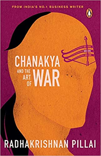 Chanakya and the Art of War by Pavan K. Varma