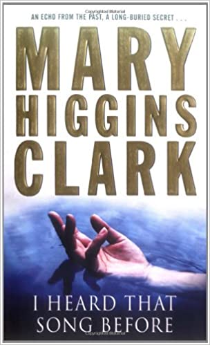 I heard that song before by Mary Higgins Clark