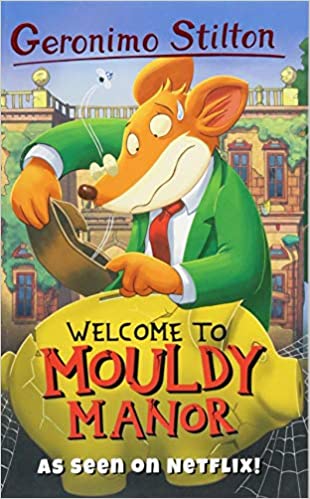 Welcome to Mouldy Manor (Geronimo Stilton)