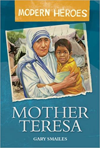 Mother Teresa (Modern Heroes) (Hardcover)