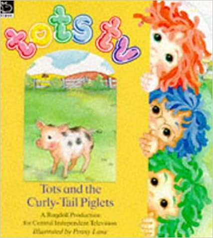 The Curly-tail Piglet (Tots TV - Storybooks)