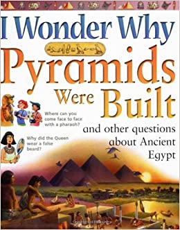 I wonder why pyramids were built
