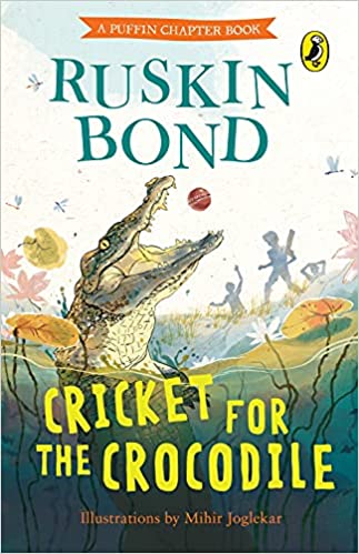 Cricket for the Crocodile by Ruskin Bond