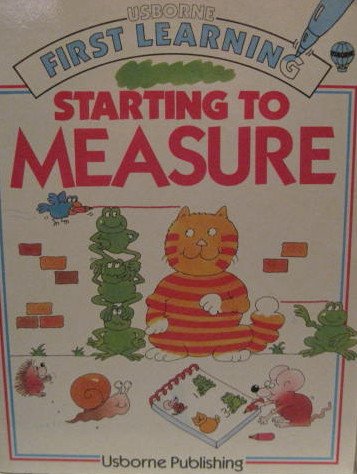 Starting to Measure (First Learning)