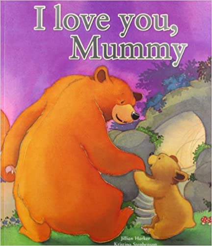 I Love You Mummy