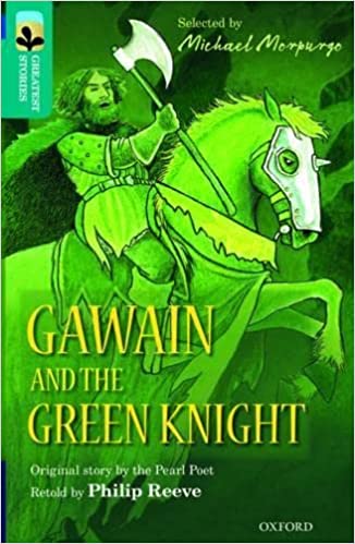 Oxford Reading Tree TreeTops Greatest Stories: Gawain and the Green Knight