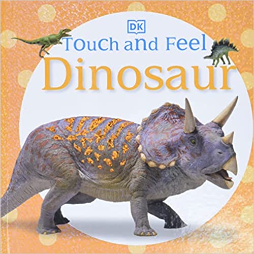 Touch and Feel: Dinosaur (Board book)