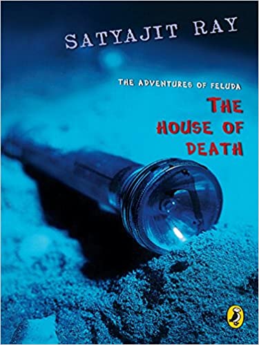 The House of Death (Adventures of Feluda)