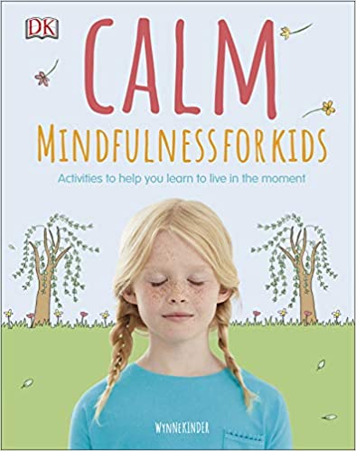 Calm - Mindfulness For Kids (HARDOCOVER)