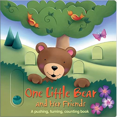 One Little Bear and Her Friends: A Pushing, Turning, Counting Book (BOARD BOOK)