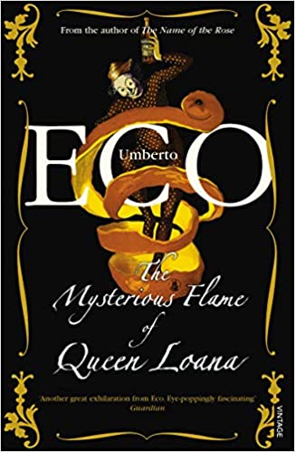 The Mysterious Flame Of Queen Loana by Umberto Eco