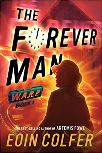 The Forever Man {HARDCOVER} (WARP Book 3)