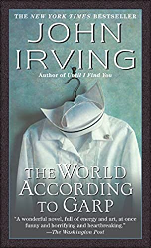The World According to Garp: A Novel