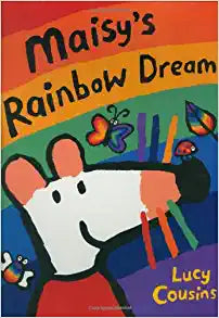 Maisy's Rainbow Dream