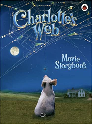 Charlotte's Web Movie Storybook (Charlotte's Web S.)