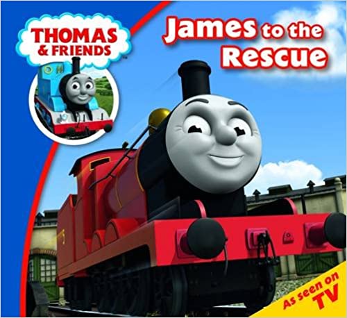 Thomas & Friends James to the Rescue (Thomas Story Time)
