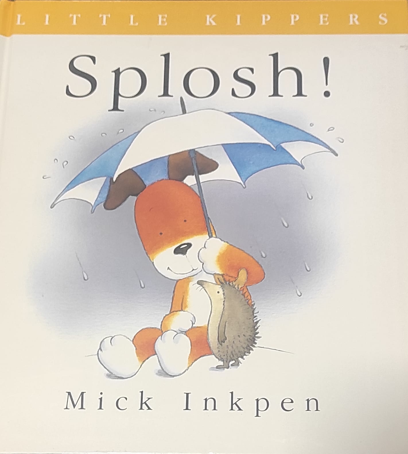 Splosh! (Little Kippers) (HARDCOVER)