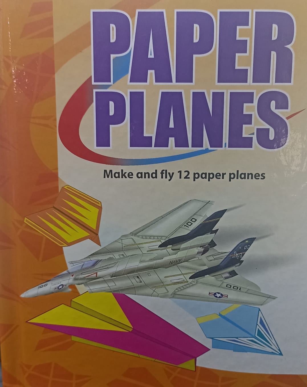 Paper Planes Make and Fly 12 Paper Planes (HARDCOVER)