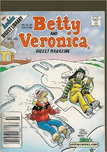 Betty and Veronica Digest Magazine (The Archie Digest Library, No. 153)