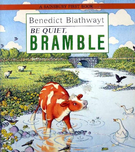 Be Quiet, Bramble!